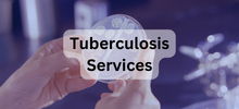 Tuberculosis Services