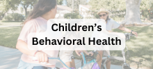 Children’s Behavioral Health