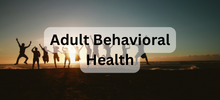 Adult Behavioral Health