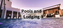 Pools and Lodging