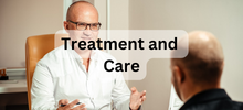 Treatment and Care