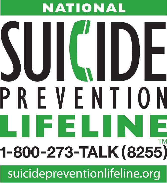 National Suicide Prevention Lifeline: 1-800-273-TALK (8255) suicidepreventionlifeline.org