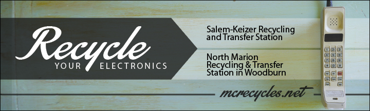 Electronics Recycling Advertisement for North Marion & Salem-Keizer Transfer Stations